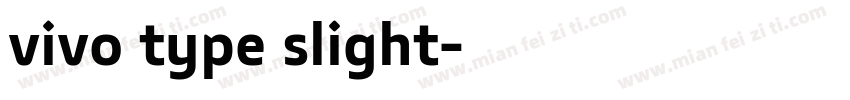 vivo type slight字体转换